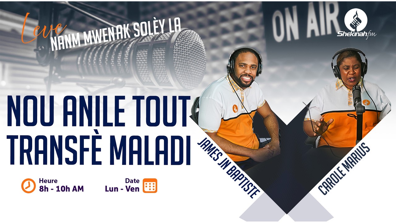 Nou anile Tout Transfè Maladi | Konsekrasyon | Leve Nanm Mwen | Shekinah.FM 2-19-26