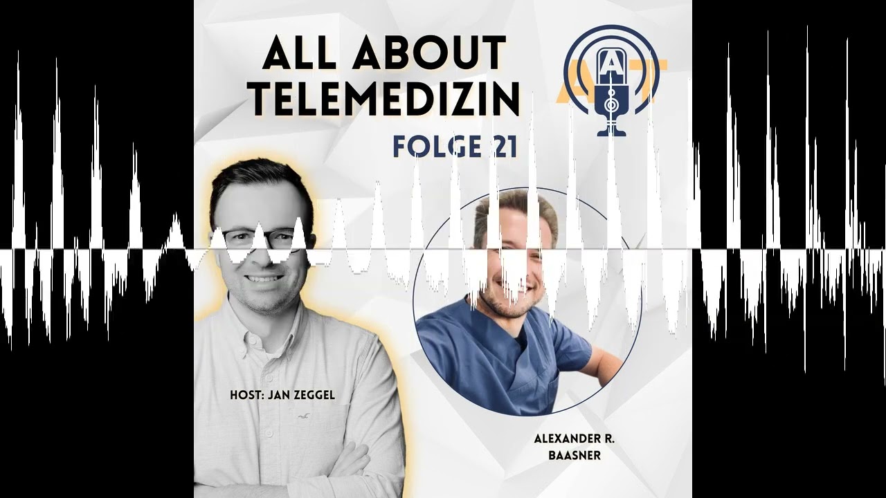 All about Telemedizin - Folge 21 - Alexander R. Baasner - All about Telemedizin