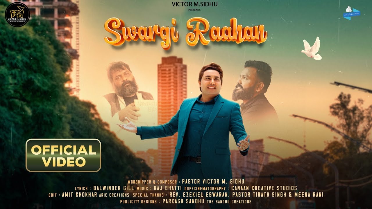 Swargi  Raahan || Pastor Victor M. Sidhu || Balwinder Gill || Tirath Singh || Raj Bhatti || New Song