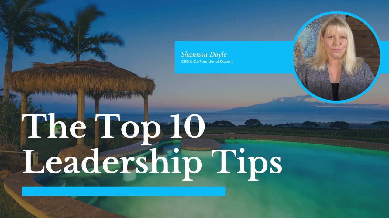 The Top 10 Leadership Tips | REAL ESTATE EDUCATION FOR BROKERS