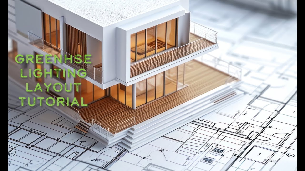 Greenhse Lighting Plan Layout Tutorial