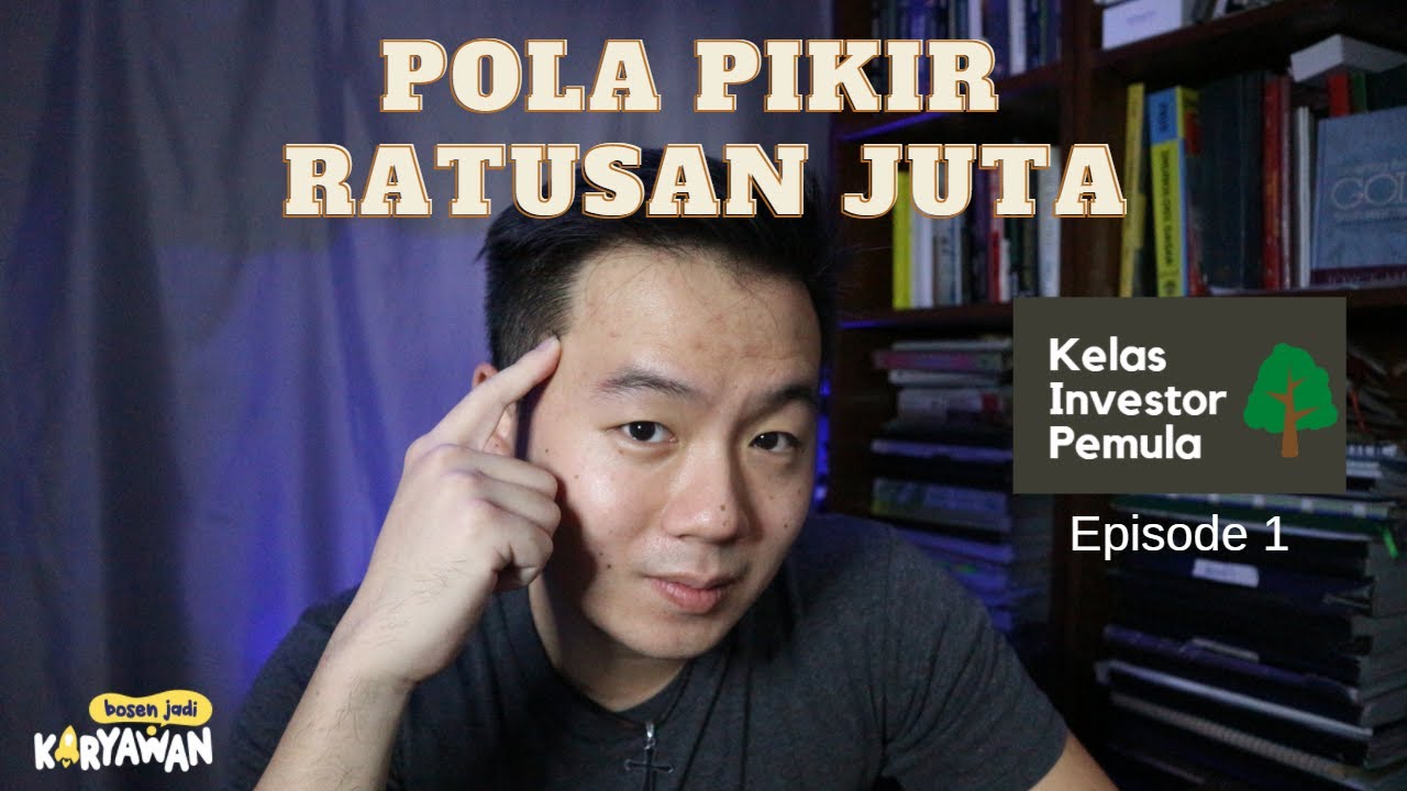 Mindset Investor | Kelas Investor Pemula #1