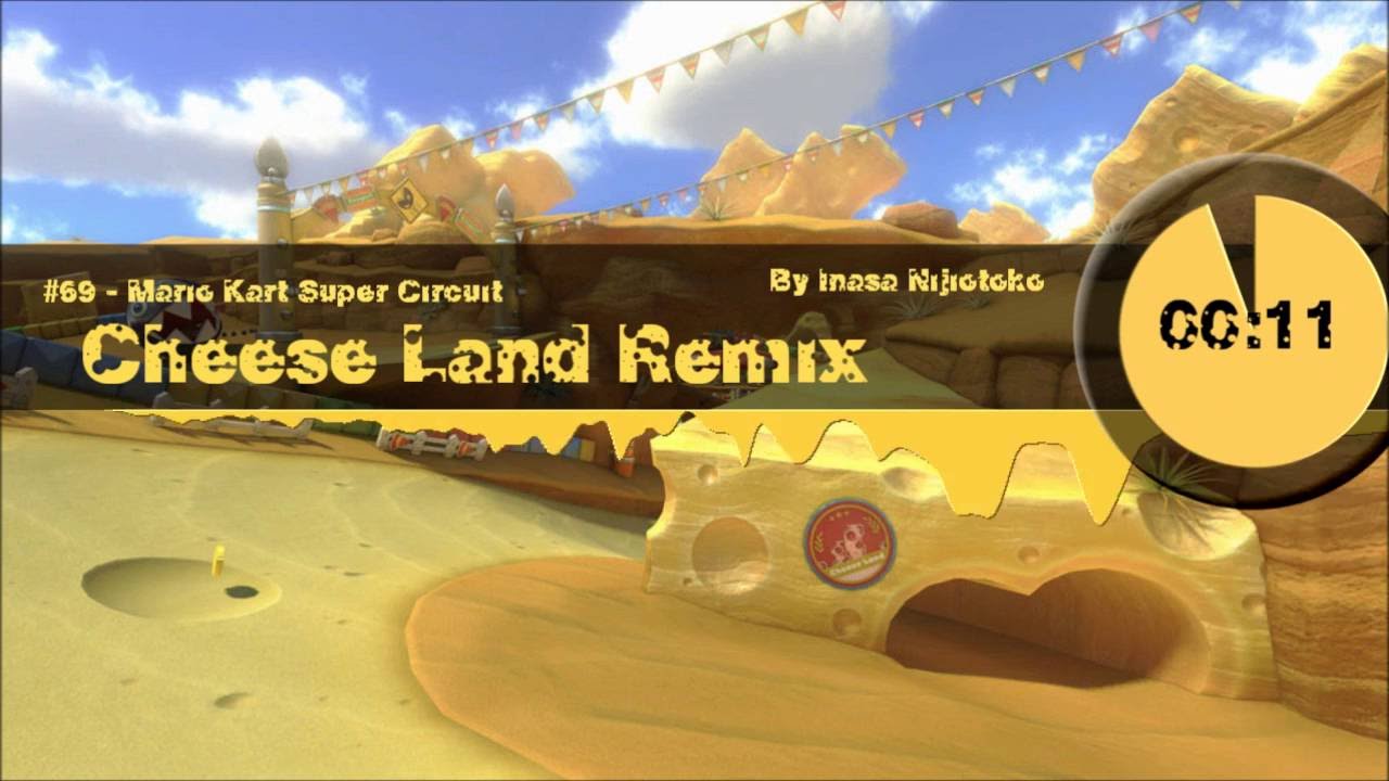 Cheese Land - Mario Kart: Super Circuit | IsanaRemix #69
