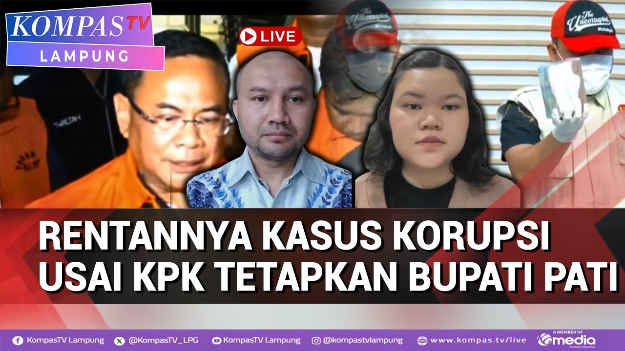 Kasus Korupsi Usai KPK Tetapkan Bupati Pati jadi Tersangka ,Begini Respons KPPOD & Peneliti ICW