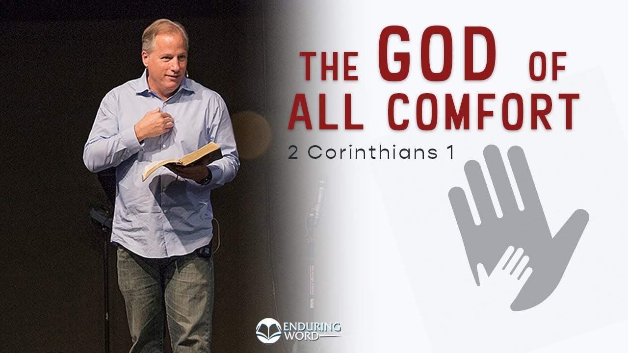 The God of All Comfort - 2 Corinthians 1