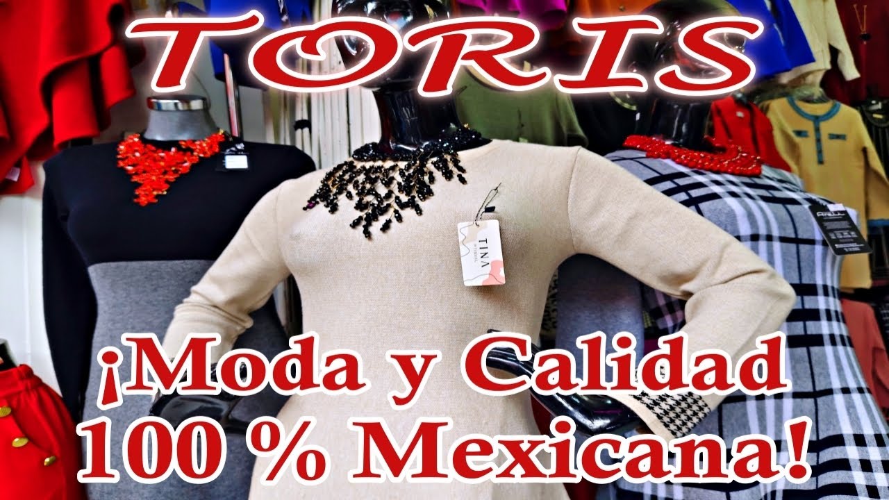 TORIS | Moda y Calidad en Ropa de Dama 100% Mexicana