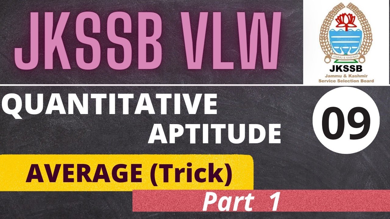 Average (Best Trick) - JKSSB VLW || Part 1  || Quantitative Aptitude By Ishaan Gupta ||