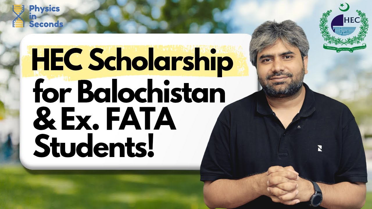 Scholarship Opportunity for Balochistan & FATA Students
