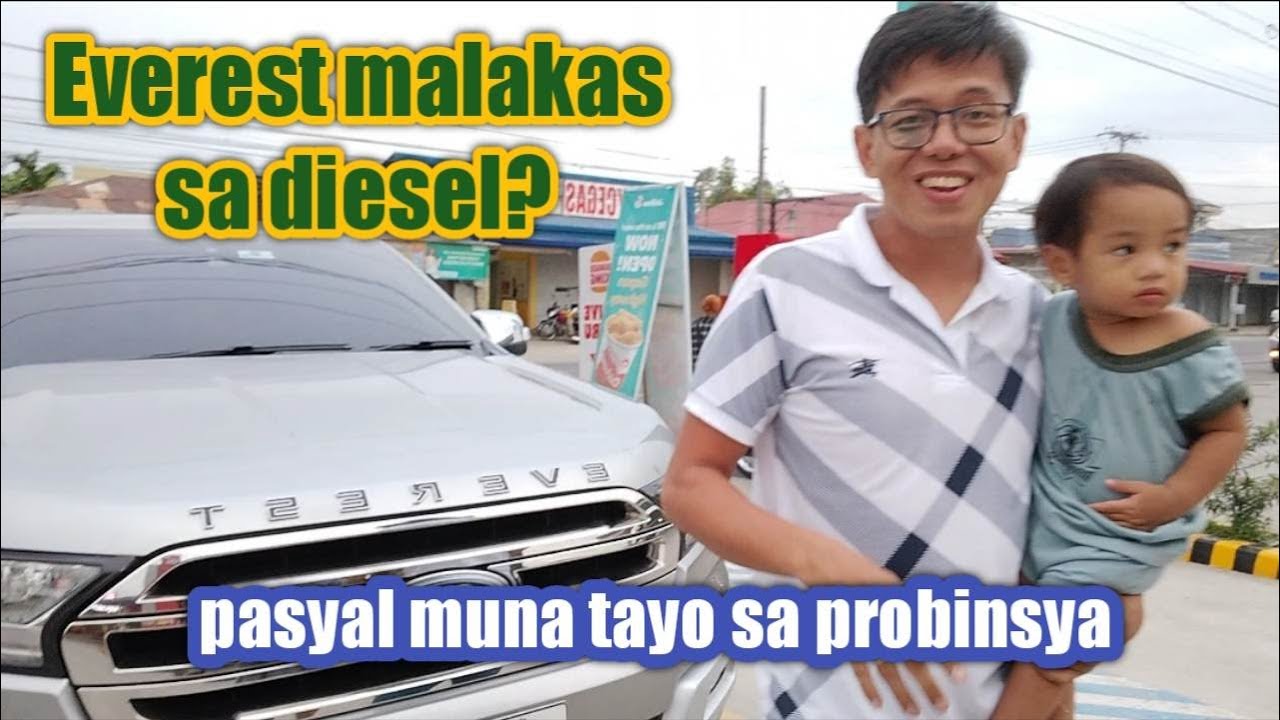 Malakas ba sa Diesel ang everest titanium - TRIP to our province
