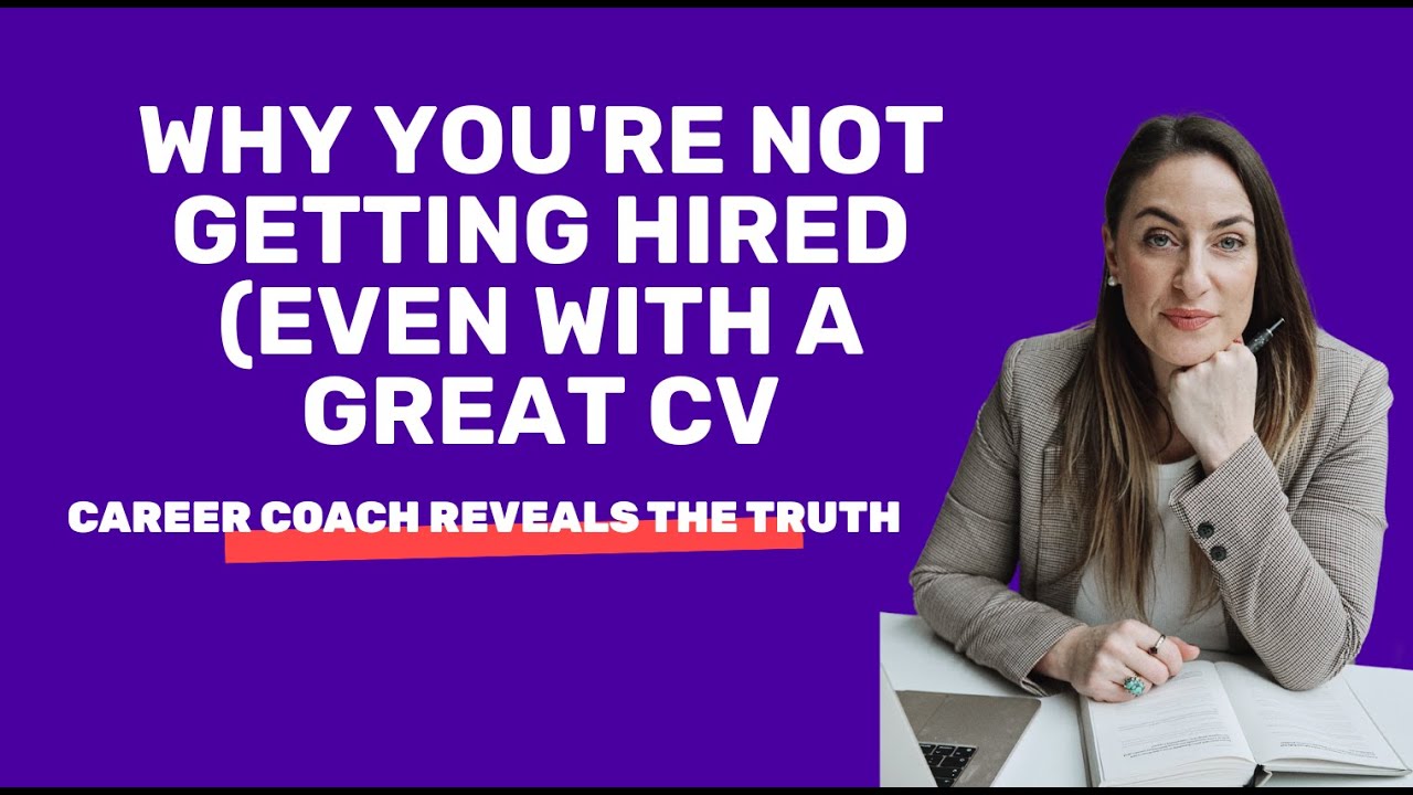 Why You're Not Getting Hired (Even With a Great CV) | Career Coach Reveals the Truth