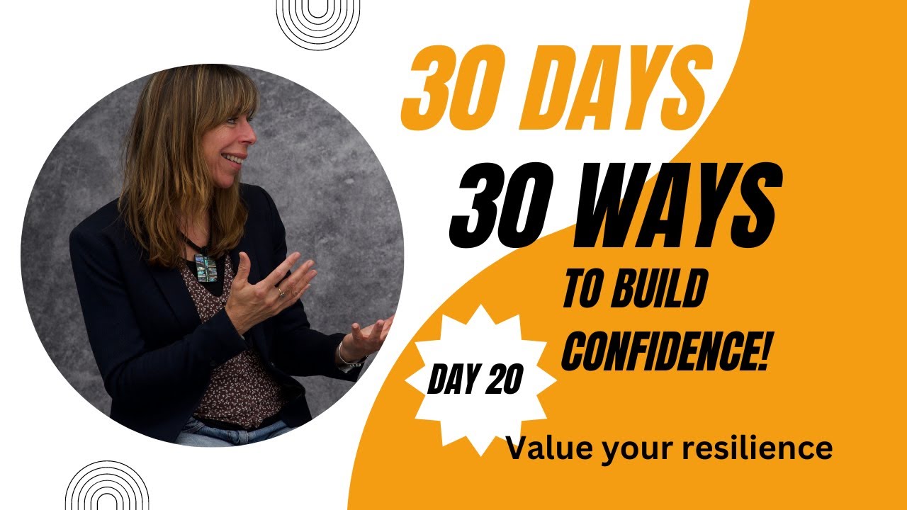 Day 20 Developing an adaptable mindset to build self-confidence and resilience
