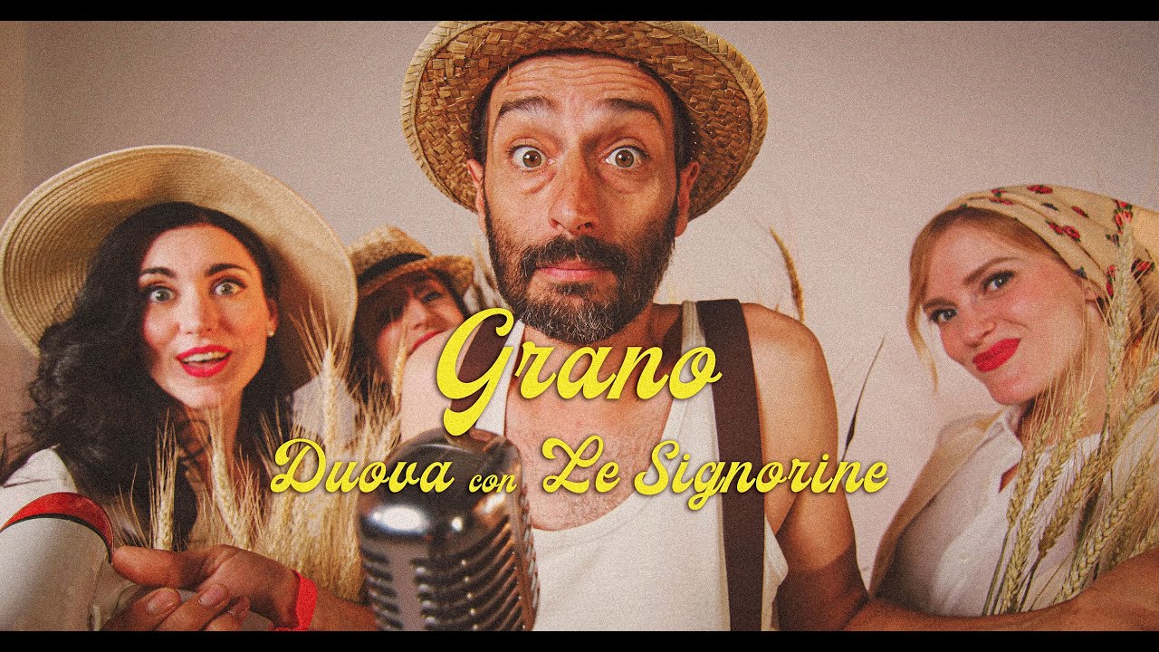 GRANO (Duova - Le Signorine)
