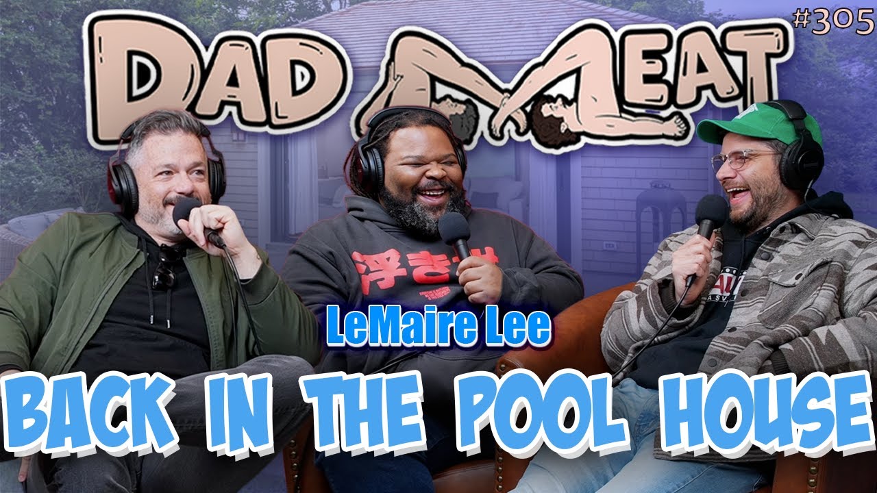 Ep. 305 - Back To The Pool House w/ LeMaire Lee pt. 1