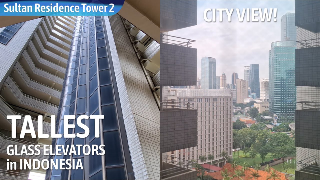 30-FLOOR SCENIC ELEVATORS! - The Sultan Residence, Jakarta (Tower 2)