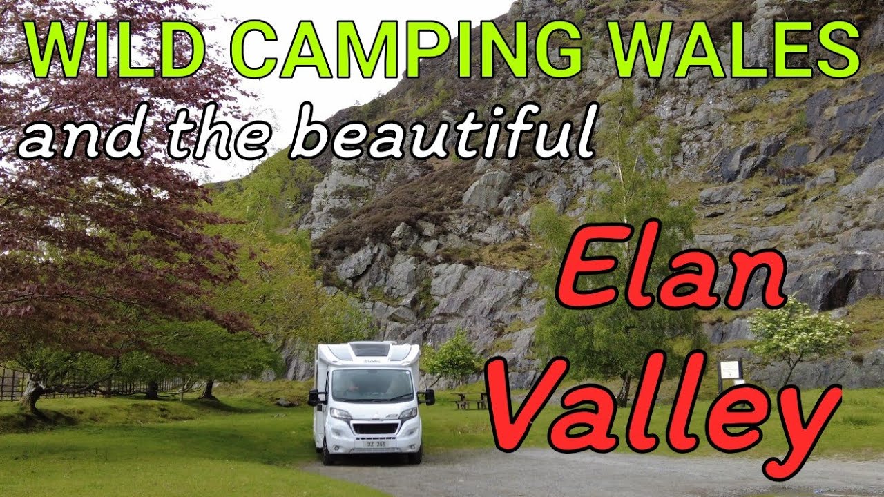 MOTORHOME TOUR WALES. DAY 9. BEAUTIFUL ELAN VALLEY. WILD CAMPING. FULL TIME VAN LIFE. EXPLORE WALES.
