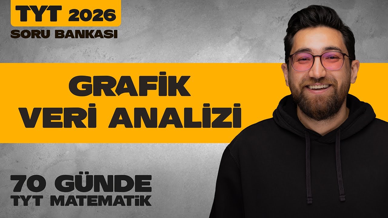 Grafik ve Veri Analizi Soru Bankası Çözümleri | 14.Ünite - Tek Video |  TYT Matematik | 2026