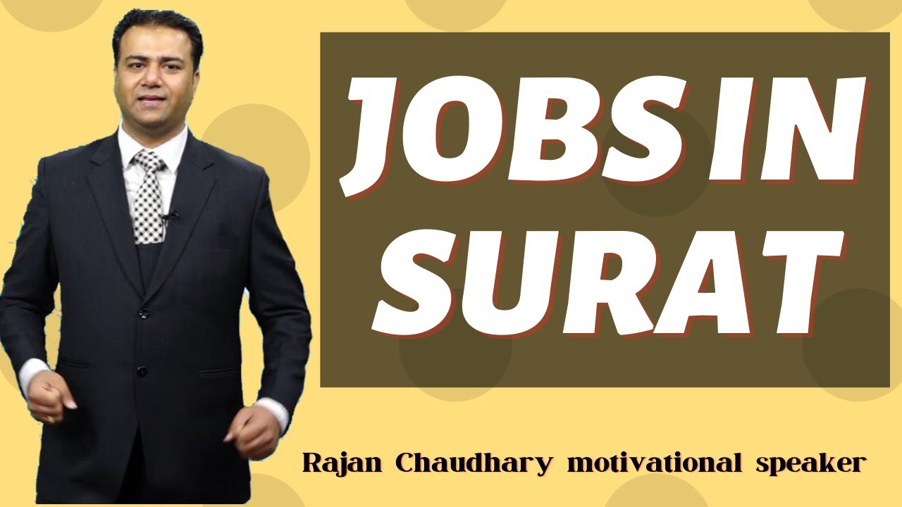 Jobs in Surat - New Job in Gujarat - Vacancies in Surat - Latest Job Update Requirements - Vacancies