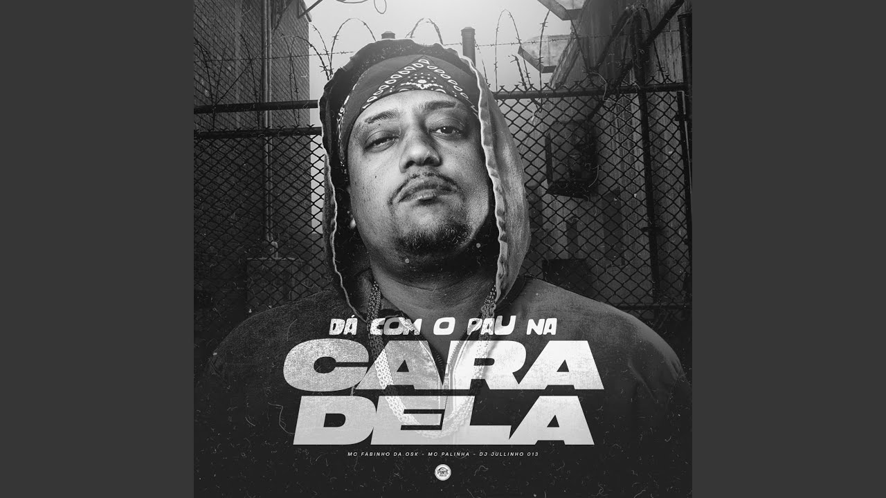 Dá Com o Pau na Cara Dela