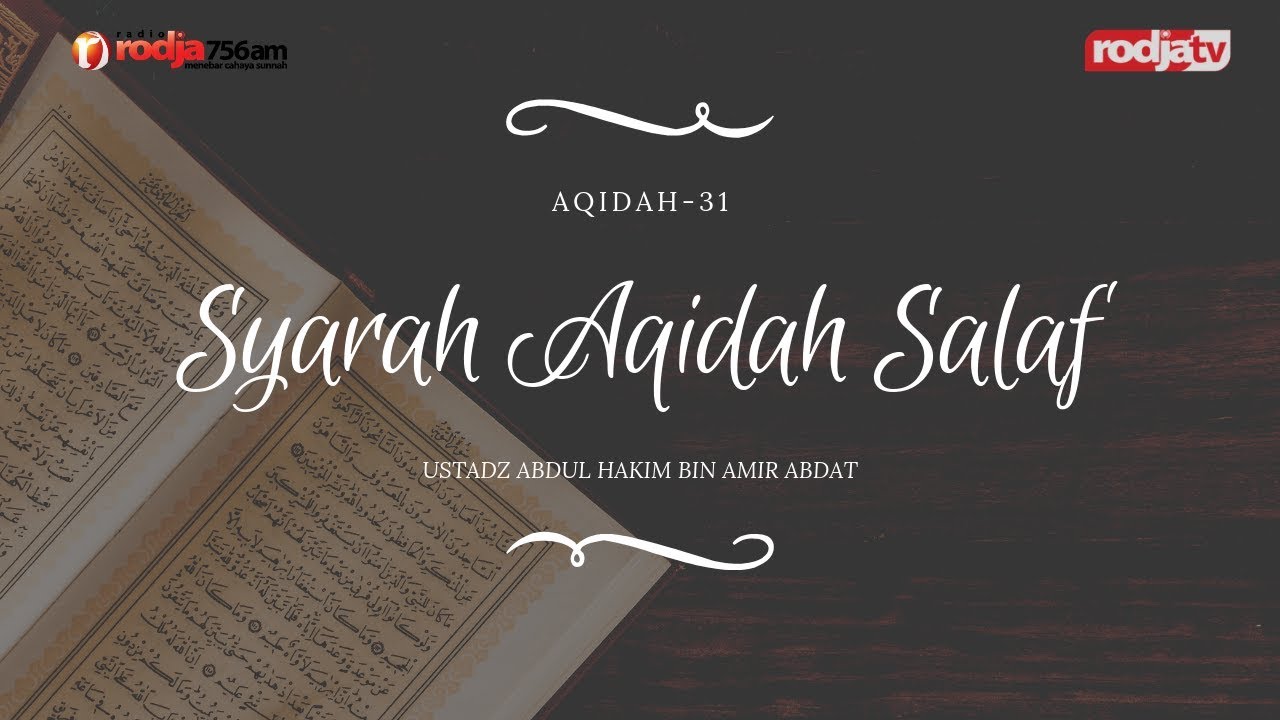 Syarah Aqidah Salaf l Ustadz Abdul Hakim bin Amir Abdat