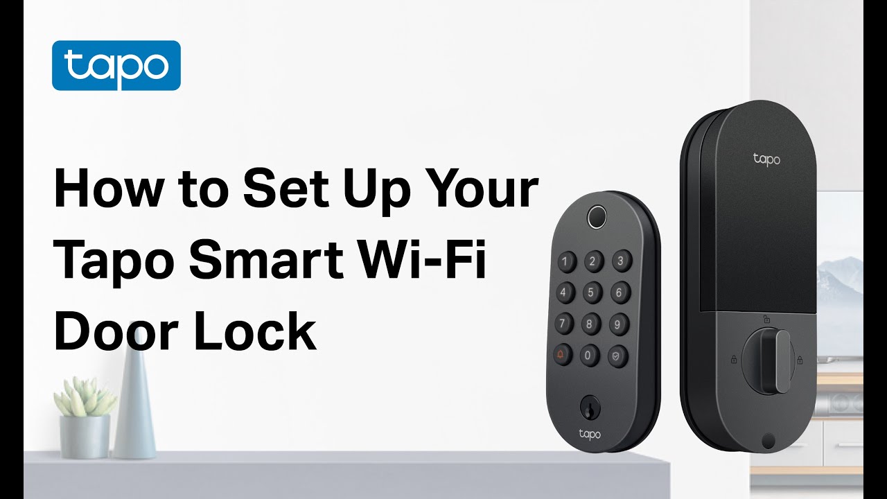 How to Set Up Your Tapo Smart Wi-Fi Door Lock | Tapo DL105