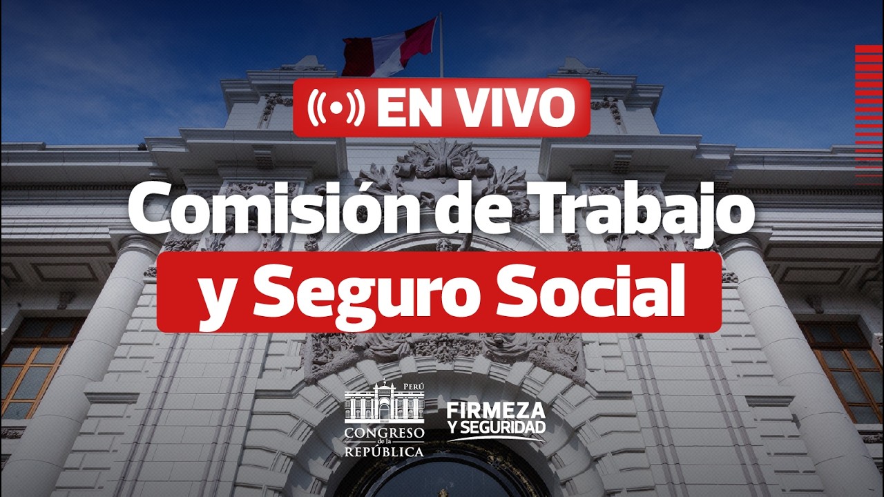 🔴 EN VIVO: Comisión de Trabajo y Seguridad Social | 17 DE MARZO DEL 2026