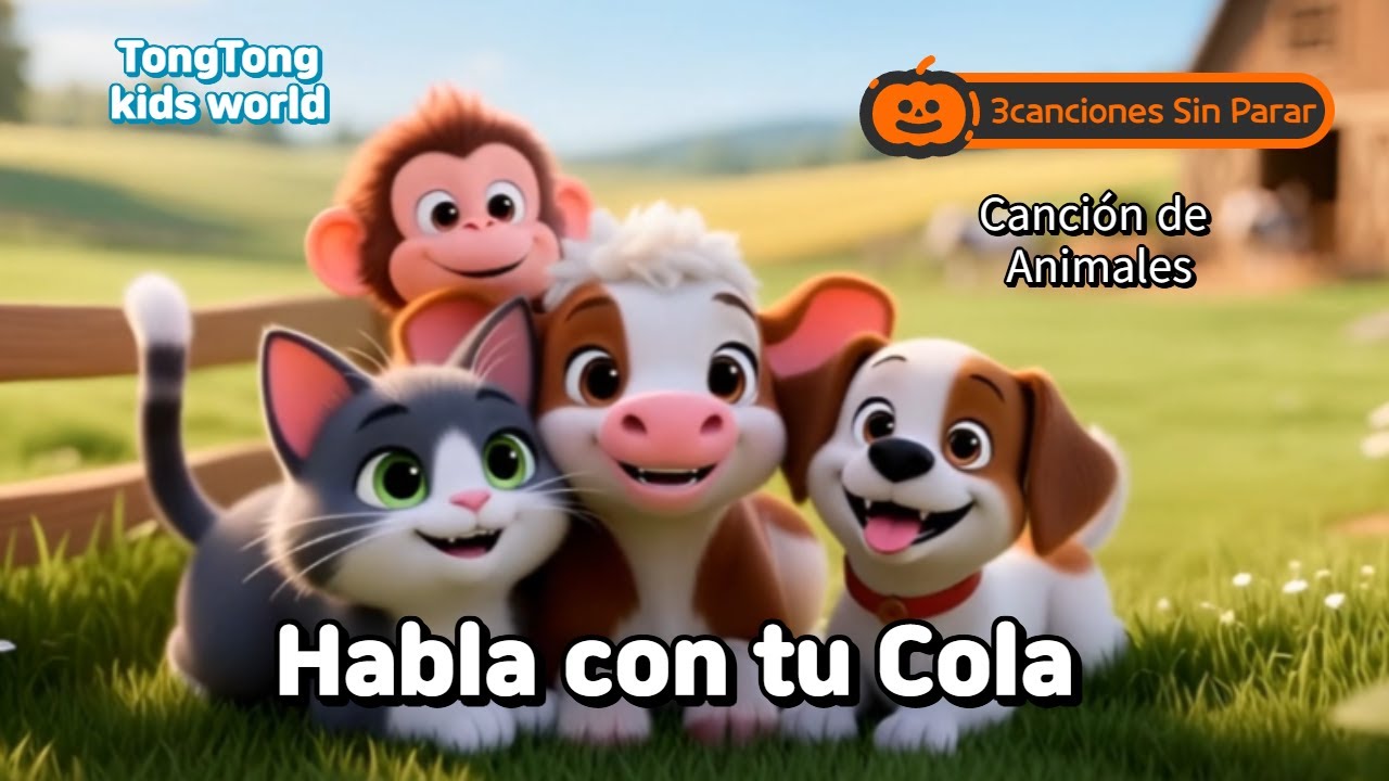 ¡Habla con tu Cola!|3Canciones Seguidas|Canción Infantil Educativa |TongTong Canciones Infantiles
