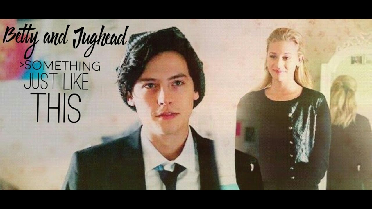 Betty + Jughead [ Bughead] \\ I believe you, Jughead