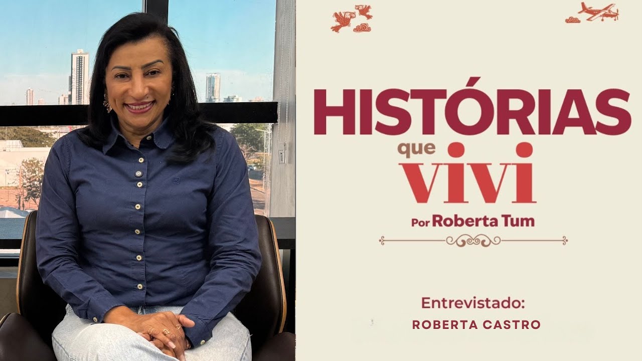 HISTÓRIAS QUE VIVI | #12ep - EX PRESIDENTE CREA -TO ROBERTA CASTRO.