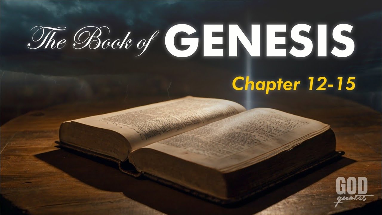 The Book Of Genesis 12-15 | Audio Bible Reading | God Quotes