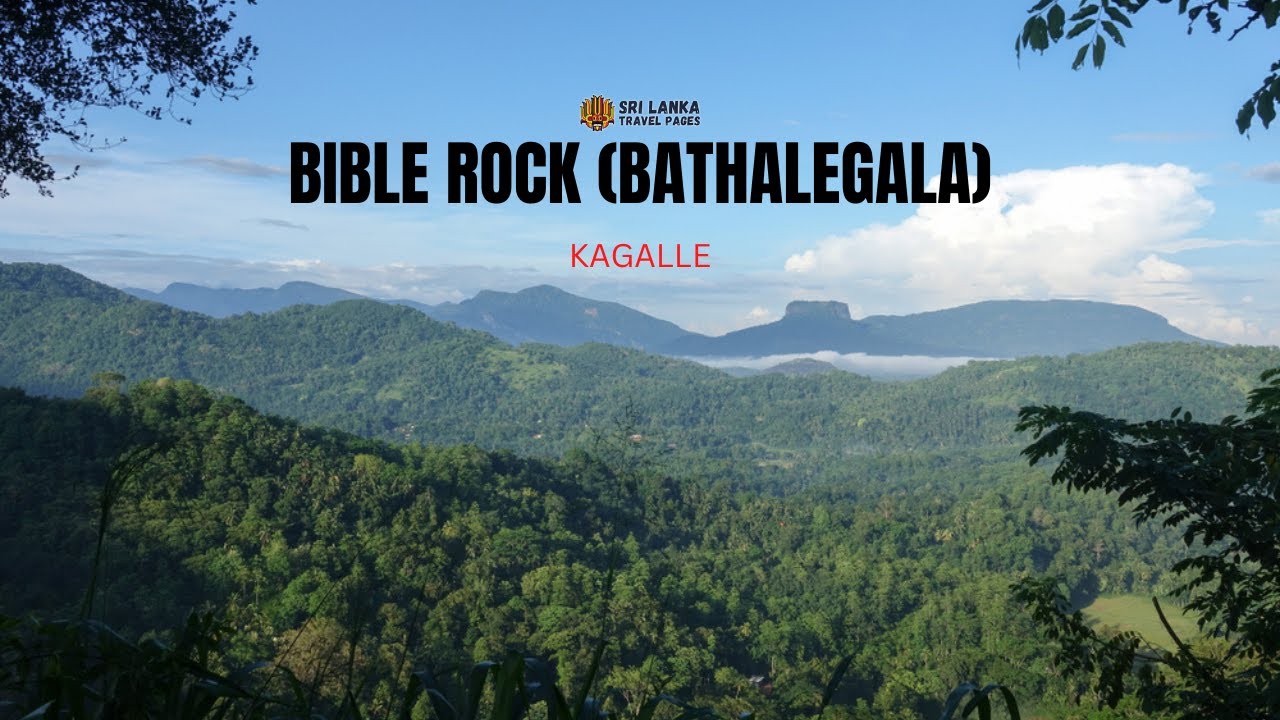 Bible Rock - (Bathalegala Mountain)