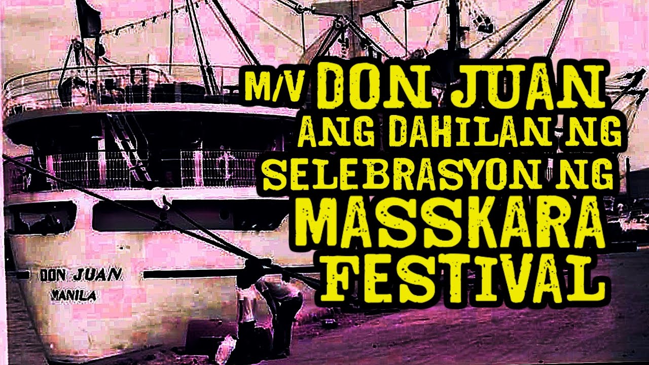 LAGIM ng M/V DON JUAN: MULTO ng MASSKARA FESTIVAL