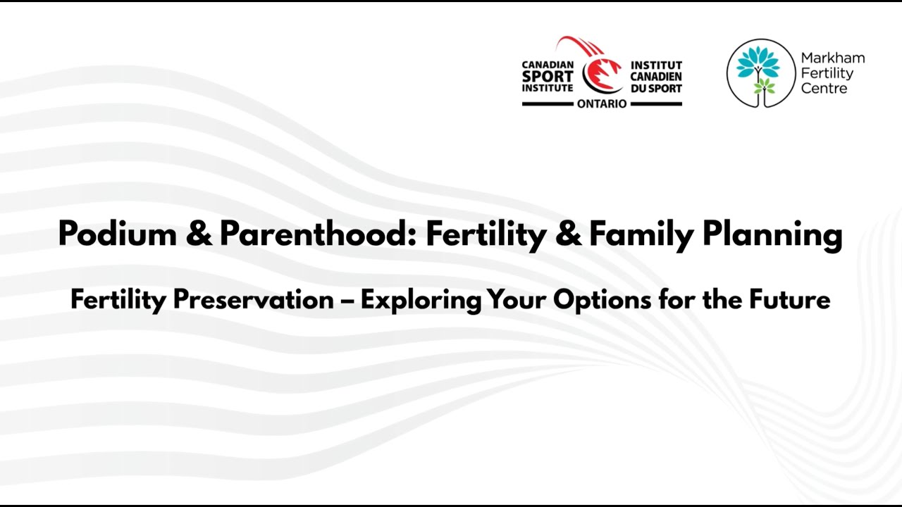 Part 2, Podium & Parenthood: Fertility Preservation - Egg freezing, embryo freezing & sperm freezing