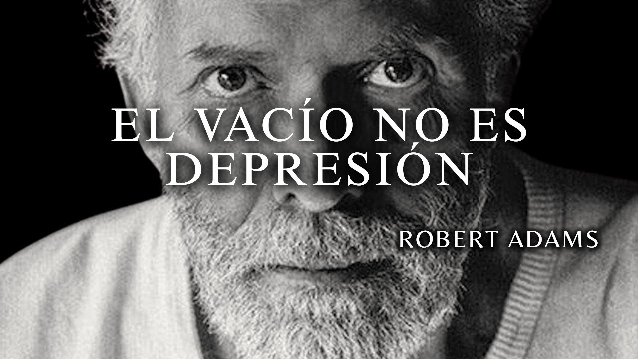 Robert Adams — El vacío no es un problema (Es una señal)