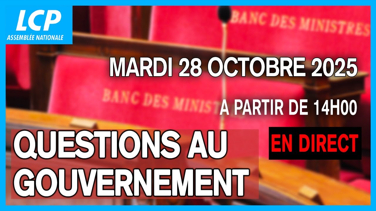 [DIRECT] Questions au gouvernement du mardi 28 octobre 2025 &agrave; l'Assembl&eacute;e nationale