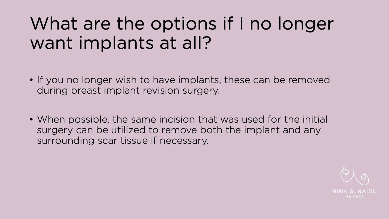 What are the options if I no longer want to have breast implants? | Breast Revision FAQ