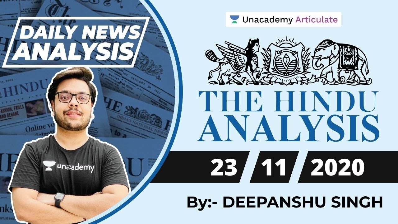 23 November 2020 | UPSC CSE | The Daily Hindu Editorial Analysis by Deepanshu Singh