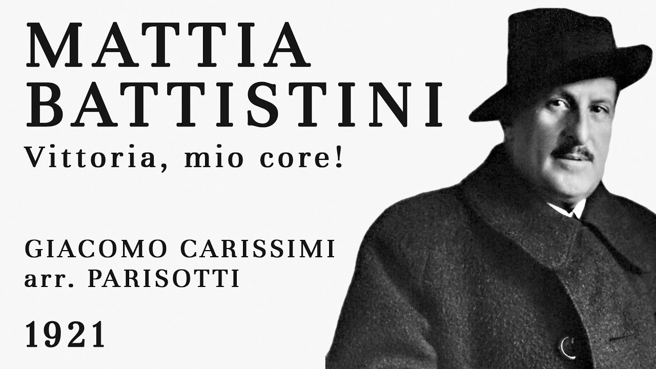 Mattia Battistini - Vittoria, mio core! (Carissimi) - 1921
