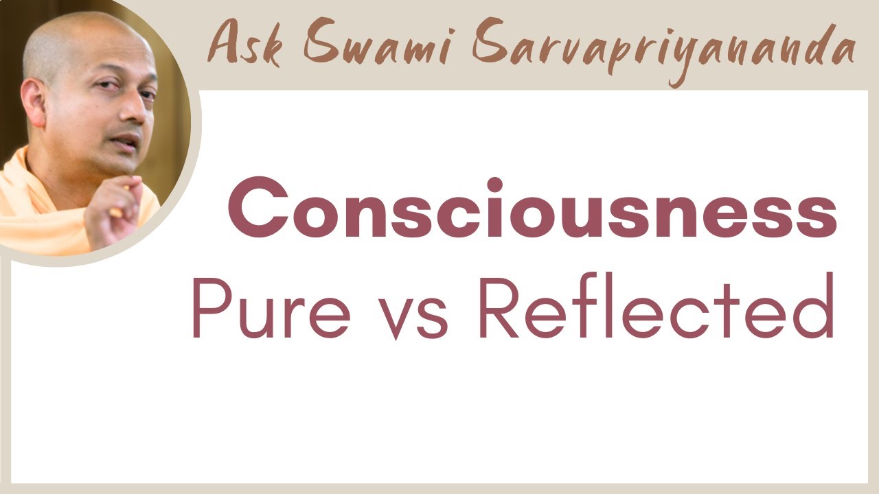 The difference between sentient beings and inert objects | Consciousness Pure vs Reflected