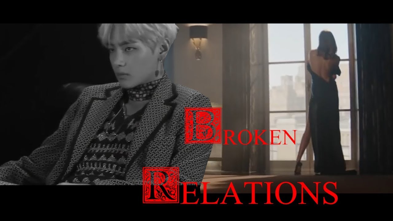 BTS Taehyung FF Trailer ~Broken Relations~
