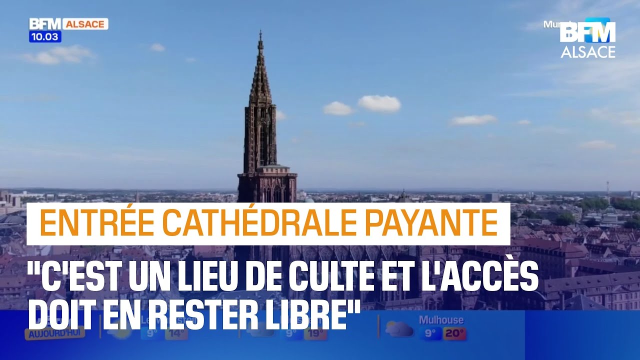 Strasbourg: entrée de la cathédrale payante, l'opposition de l'archiprêtre