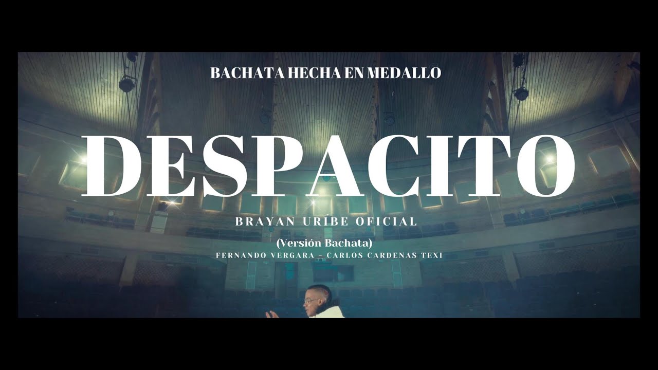 Despacito (Bachata) - Brayan Uribe Oficial #BachataHechaEnMedallo