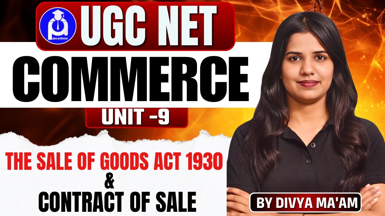 UGC NET Commerce Unit-9 | Sale of Goods Act 1930 & Contract of Sale | @DrLokeshBali
