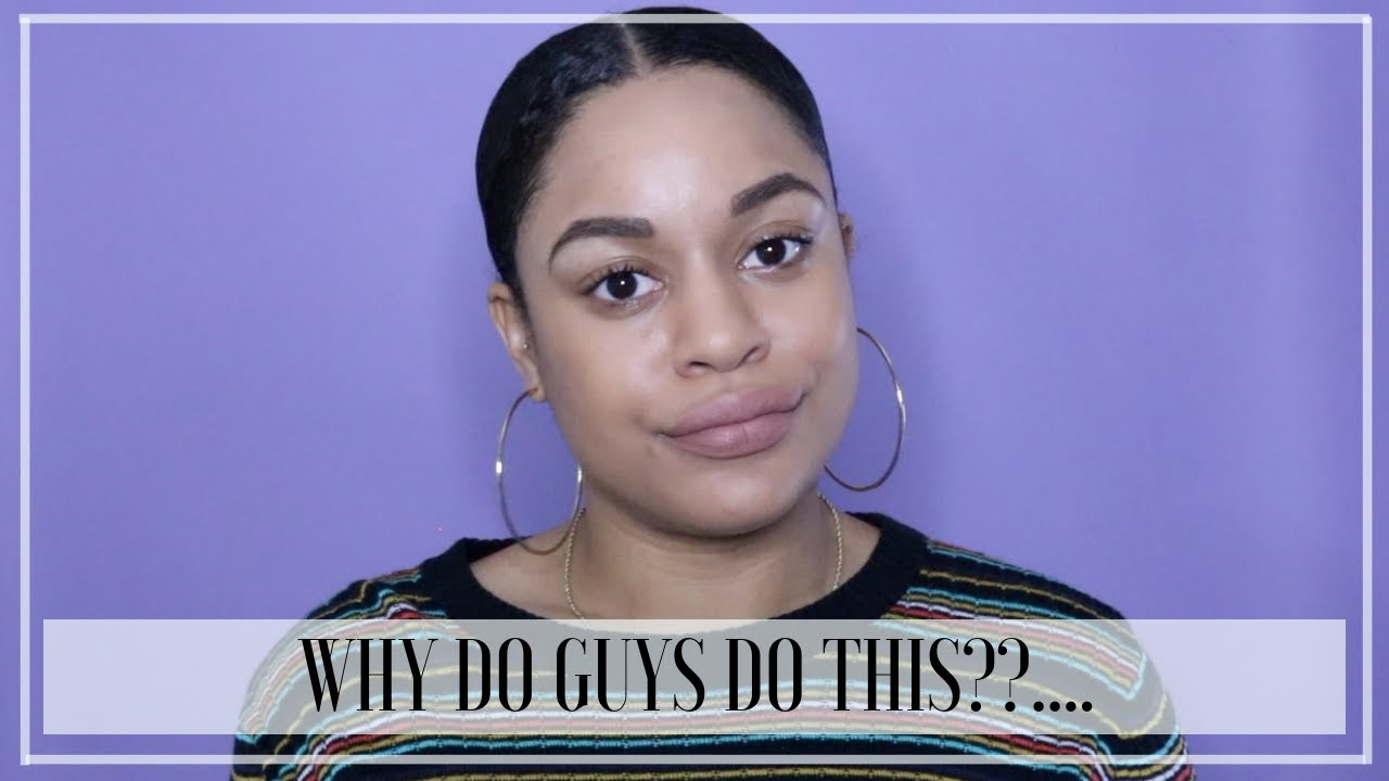 Why Do Guys Do This??...| Secret Life of E