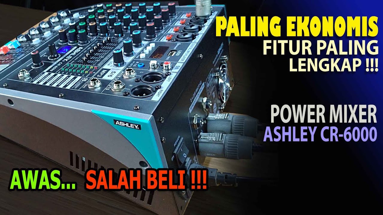 Power mixer, Ekonomis, Ashley CR6000 Fitur Lebih lengkap dari Studio 4