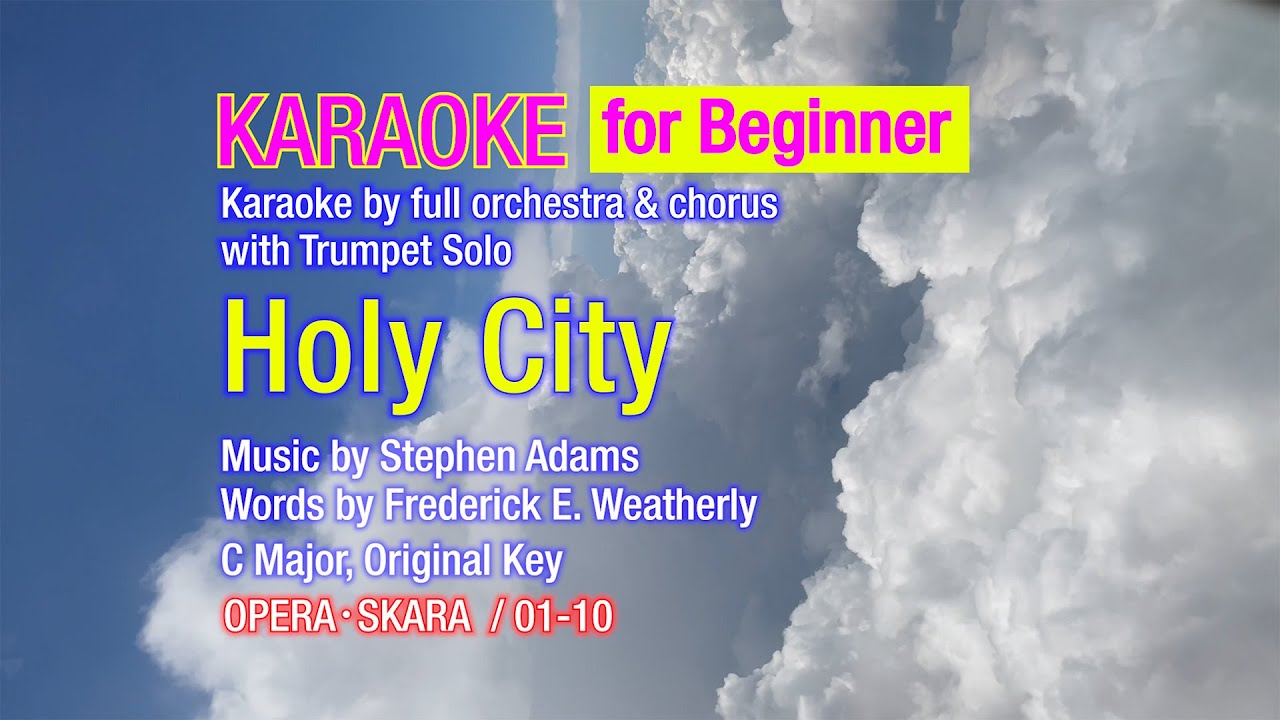 HOLY CITY Karaoke, Full Orchestra with Chorus and Trumpet as a lead instrument for Beginner