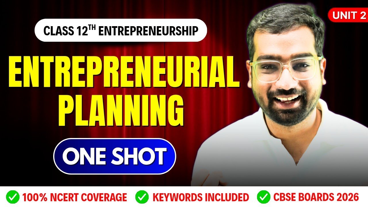 ENTREPRENEURIAL PLANNING - CHAPTER 2🔥 | ONE SHOT | CLASS 12 CBSE BOARD EXAM 2025-26