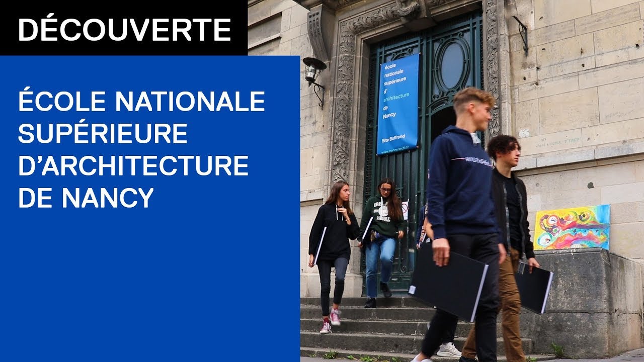 D&eacute;couverte de l'&Eacute;cole d'architecture de Nancy