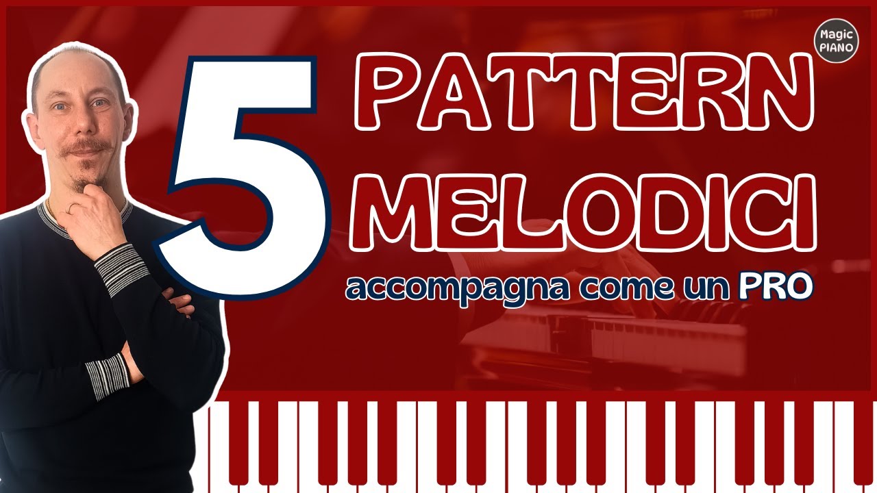 NESSUNO ti ha MAI DETTO: I 5 pattern melodici per rendere MAGICO il tuo accompagnamento