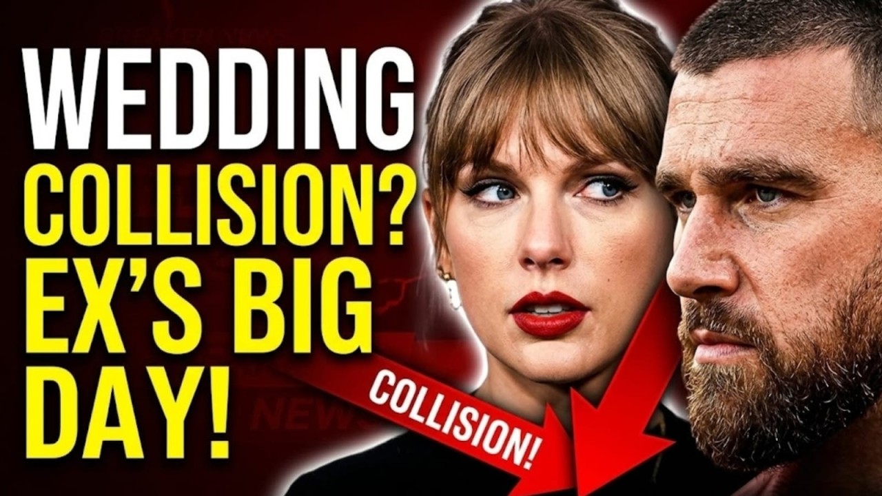 Taylor Swift’s Wedding Plans Might Collide With Her Ex’s Big Day