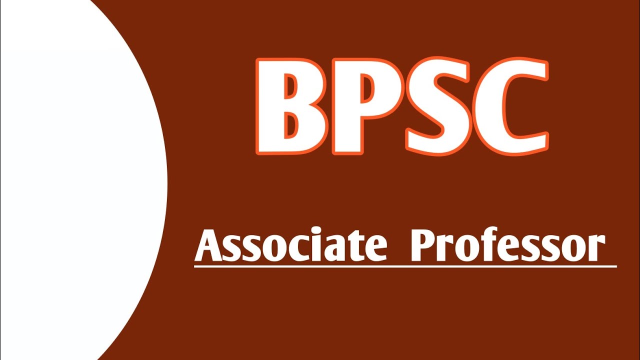 BPSC Recruitment 2025 Update || Associate Professor Application Start's Check Link ⬇️ || Apply Now 👇